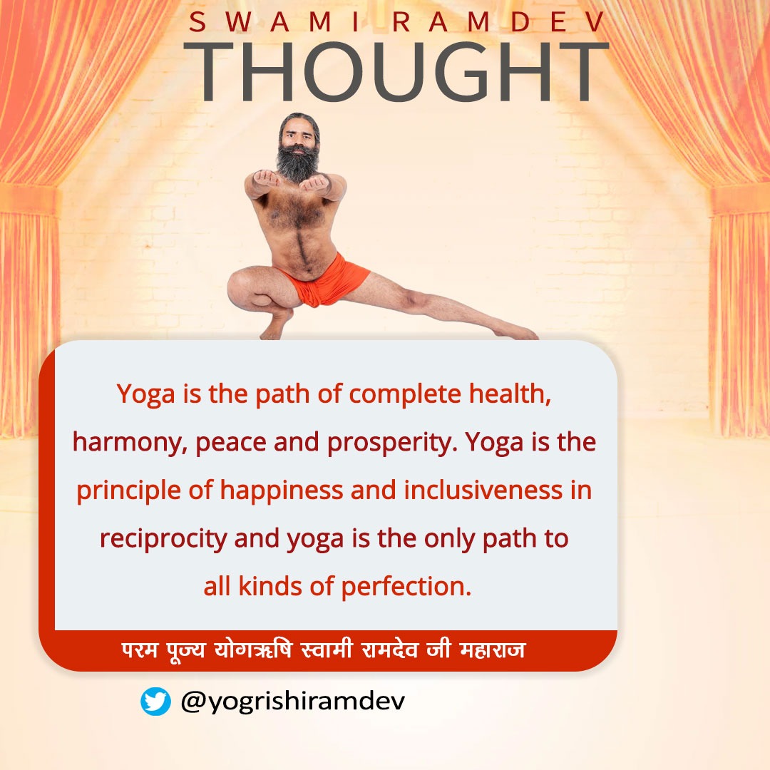 bst_official's tweet photo. Yoga is the path of complete health, harmony, peace and prosperity. Yoga is the principle of happiness and inclusiveness in reciprocity and yoga is the only path to all kinds of perfection.
.
#Yoga #fitnessmotivation
#फिटनेस💪
#ﬁtnessmotivation #ramdev #SwamiRamdevQuotes https://t.co/yMrJZ7gULE