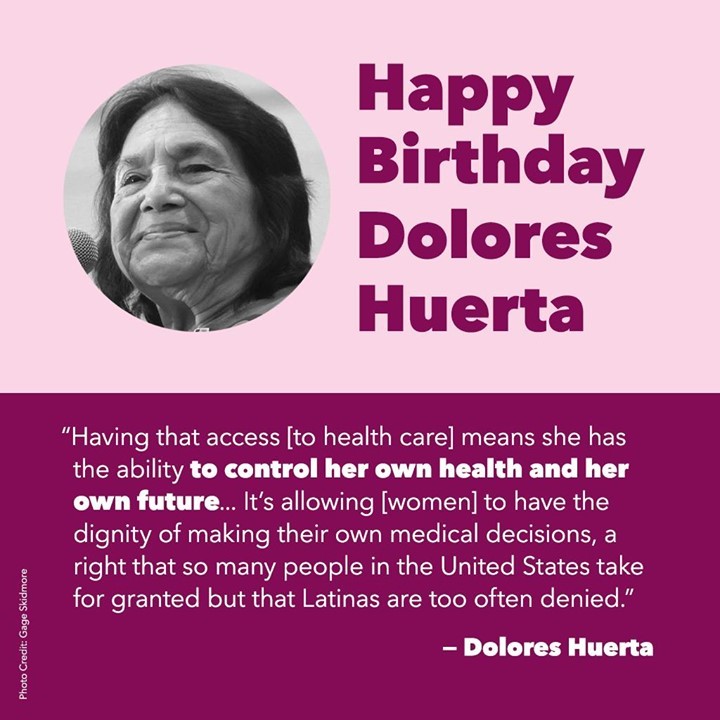 Happy Birthday, Dolores Huerta!  