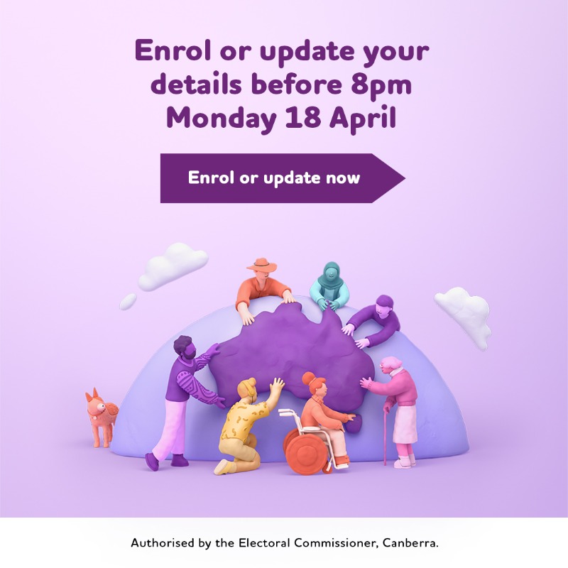 AusElectoralCom's tweet photo. You need to enrol or update your details for the 2022 federal election before 8pm, Monday 18 April.

Go to https://t.co/pv99YKD0X2 #ausvotes