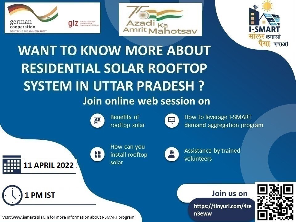 ISMARTIndia's tweet photo. Consumer Webinar for Uttar Pradesh is scheduled on 11th April 1 PM

The webinar will be followed by a query session where we’ll be answering to all your rooftop solar related queries.

Meeting Link ink: https://t.co/ZzkO7QlN6x

#azadikaamritmahotsav #ismart #giz #mnre https://t.co/CyzbNrJGwi