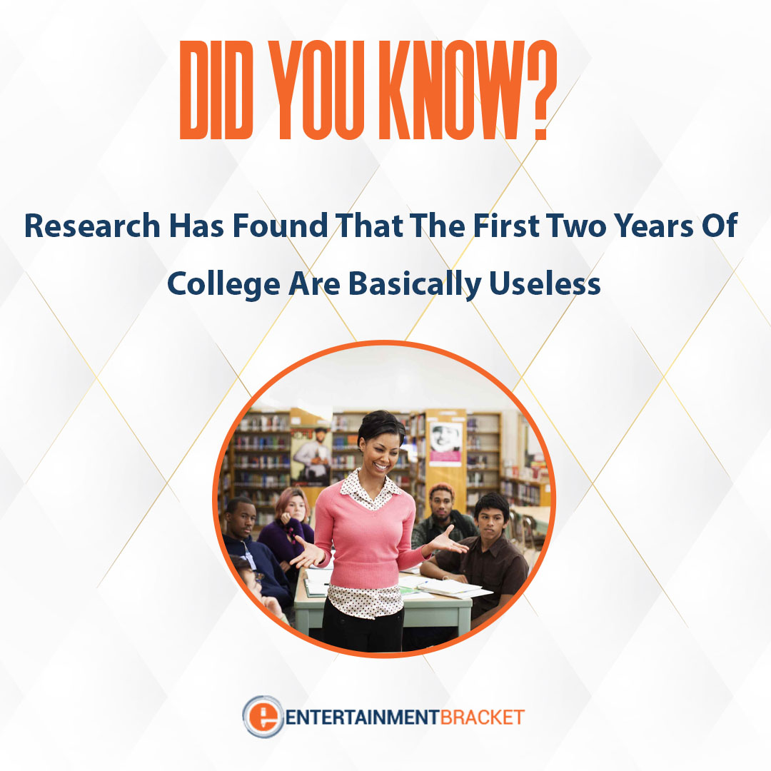 EnterBracket's tweet photo. Research Has Found That The First Two Years Of College Are Basically Useless
#entertainmentbacket #didyouknow #intestingfacts https://t.co/xGcBvfeH9V
