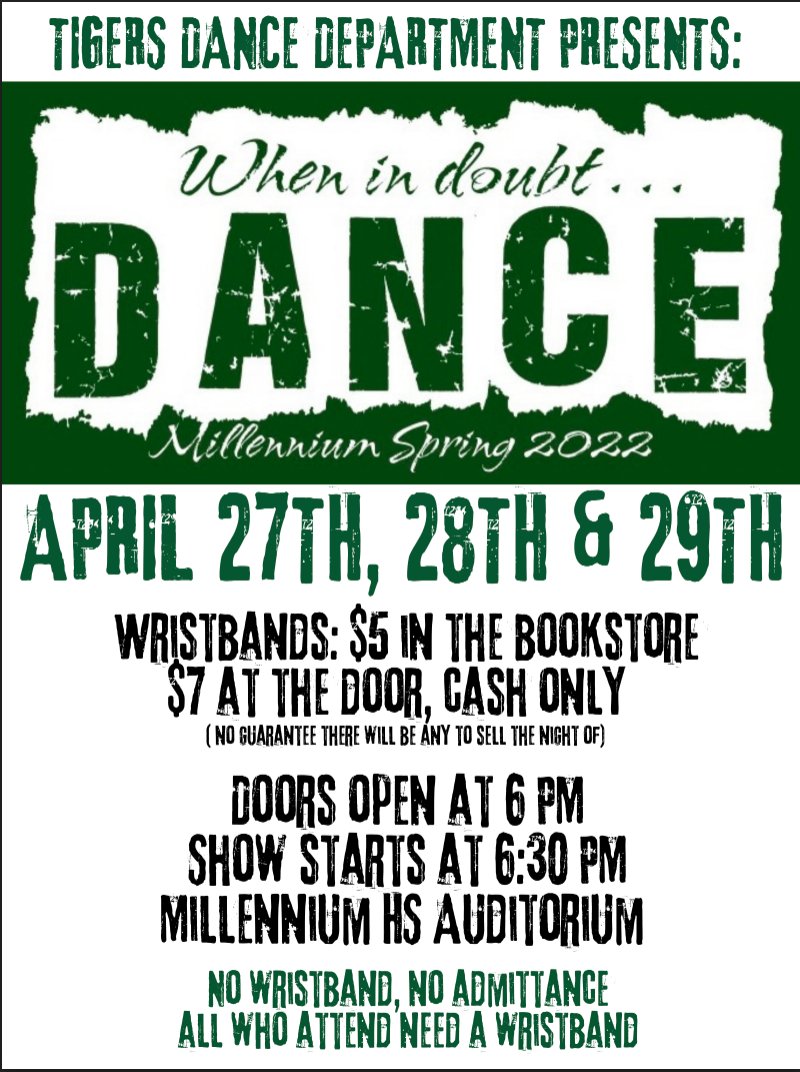 Millenniumhsaz's tweet photo. The Tigers Dance Dept presents: "When in doubt... Dance!" Apr 27-29th. Wristbands are on sale starting April 11th in the bookstore for $5 for 3 and up (no exchanges or refunds. Doors open at 6PM for general admission seating and the show will start at 6:30PM. Get yours today! https://t.co/YdHh0pF3QZ