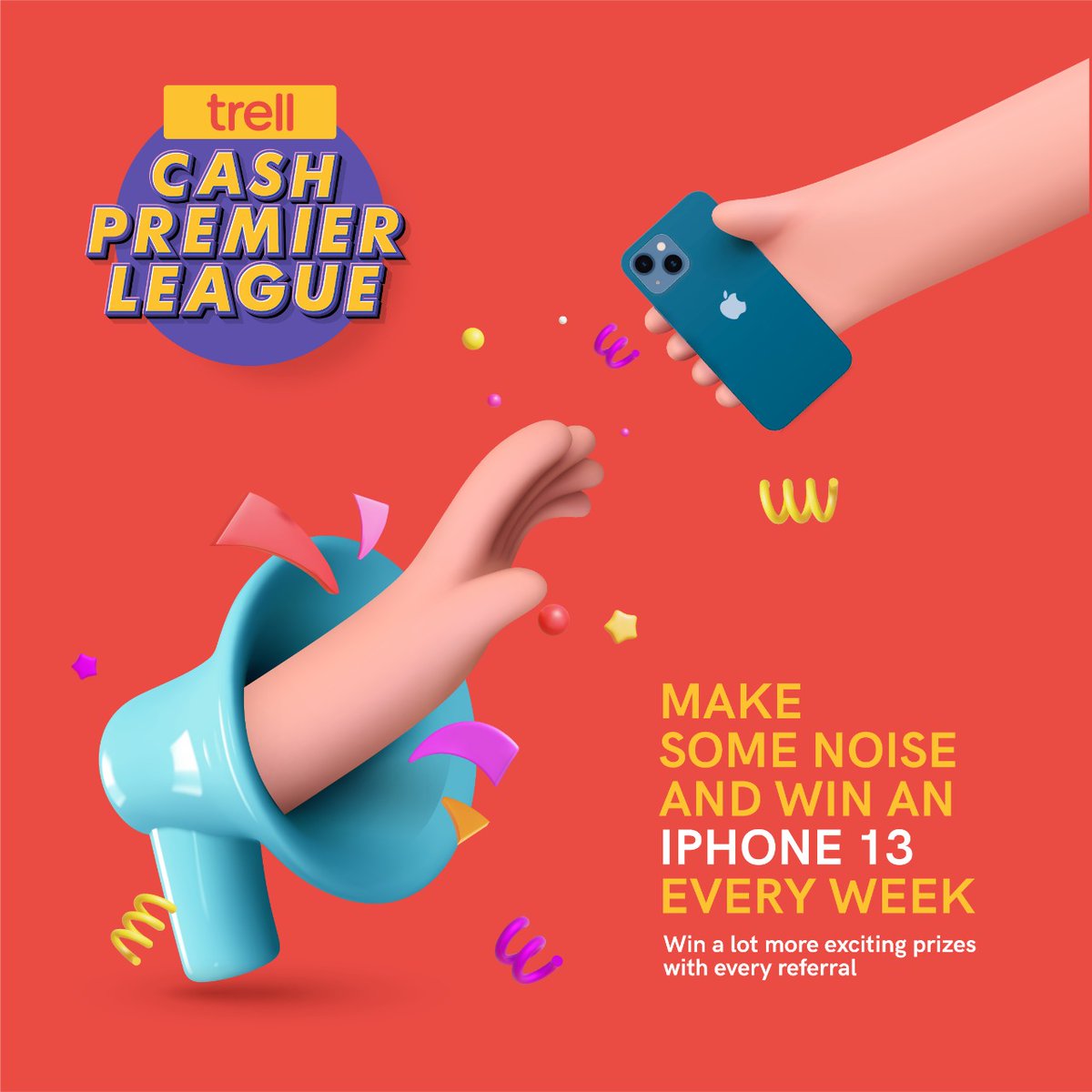 1 DAY TO GO for the #TrellCashPremiereLeague!

Refer your friends and stand a chance to win up to 4 #iPhone 13, 8 #OnePlus 10 Pro 5g and a whole lot of trell cash.

Refer your friends before they refer you!