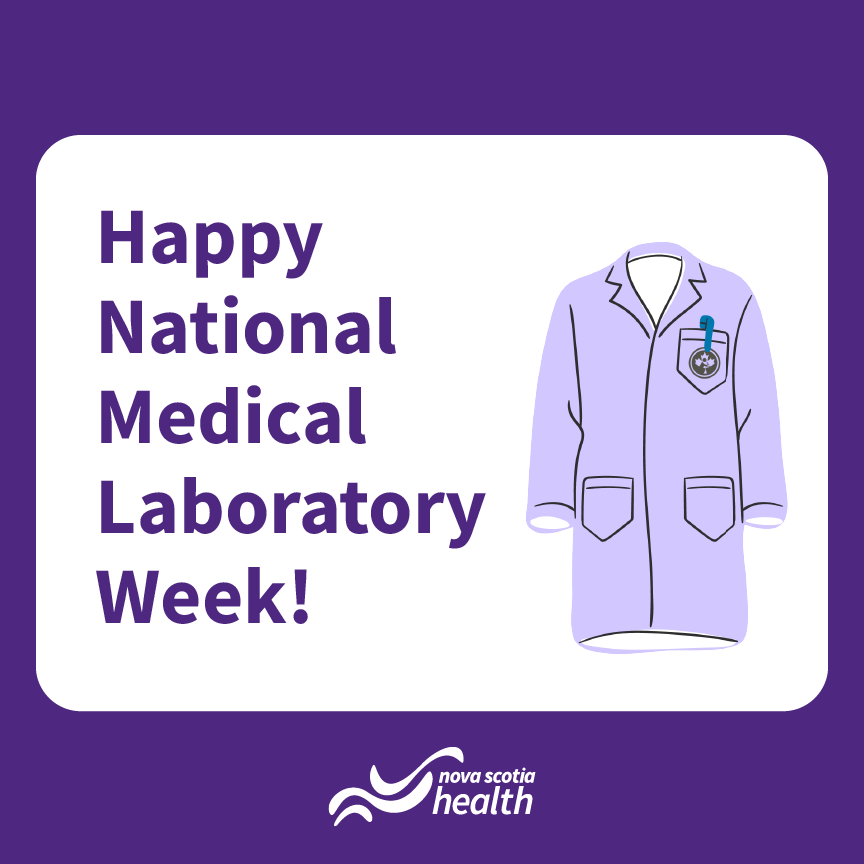 Nova Scotia Health on Twitter "It's National Medical Laboratory Week! We want to thank Nova