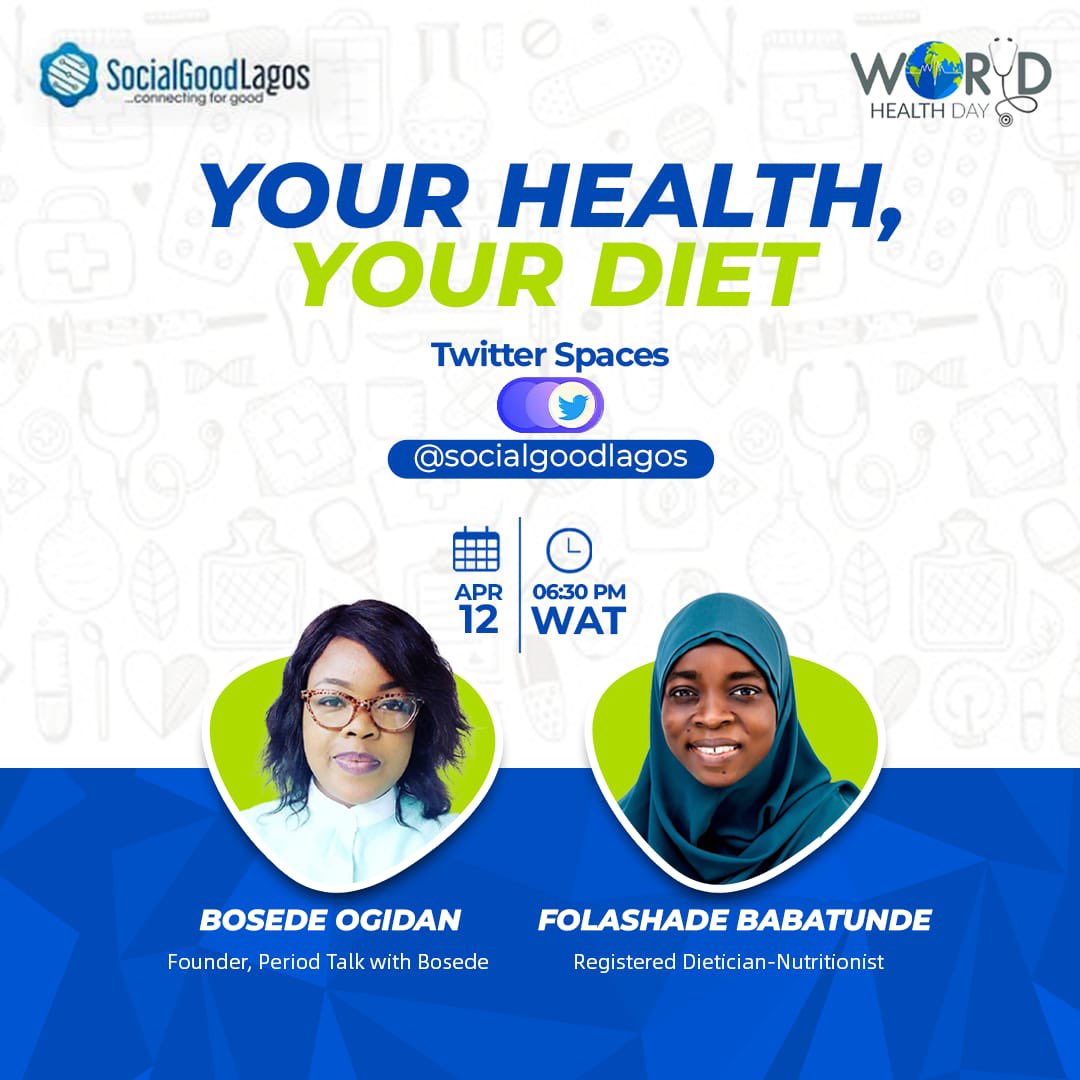 SocialGoodLagos's tweet photo. We’ll be talking Health and Diet with @Hafsah_Shade and @bosede_ogidan tomorrow by 6:30pm. Set a reminder to join the conversation https://t.co/pPhU952zGj https://t.co/2CCPzvYGtk