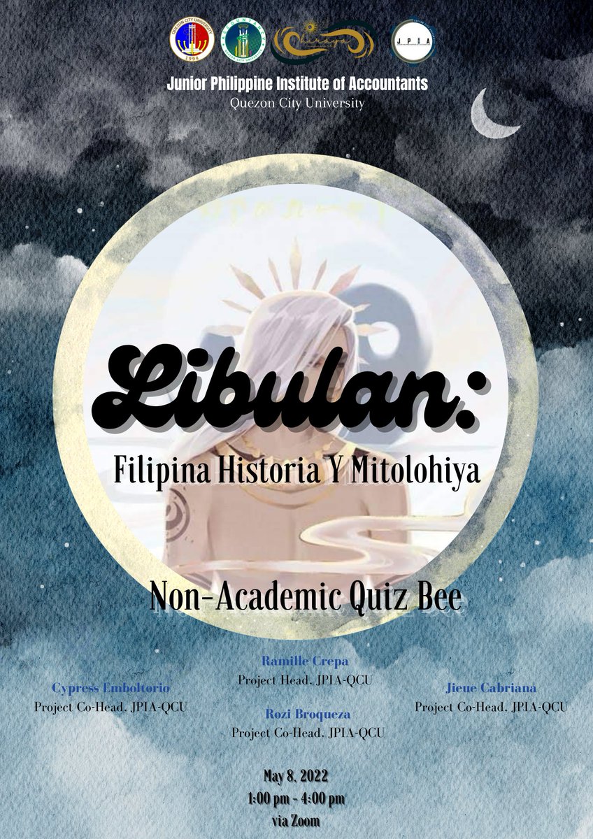 jpiaqcu's tweet photo. The Junior Philippine Institute of Accountants - Quezon City University chapter proudly present to you the "Libulan: Filipina Historia Y Mitolohiya" that will be held on May 8, 2022, via Zoom Application from 1:00 pm to 4:00 pm. https://t.co/LAweSWIILj