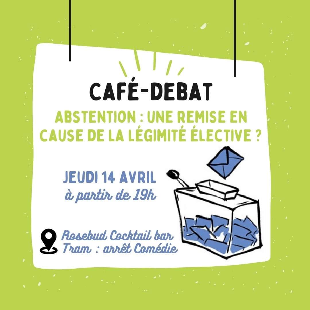 Évènement ouvert à TOUS !!

L'Alumni du Master droit Constitutionnel de Montpellier vous convie à son café-débat mensuel !

L'abstention remet-elle en cause la légitimité du ou des élu(s) ?

Tarifs préférentiels sur la bière et les cocktails.