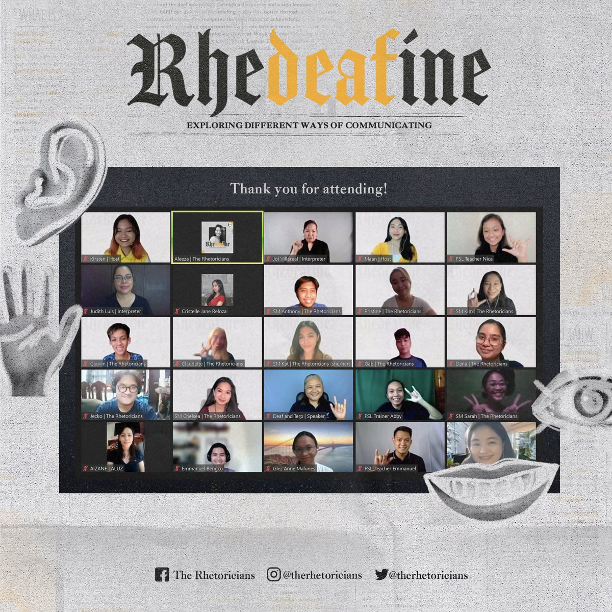 TheRhetoricians's tweet photo. Thank you to everyone who attended RheDEAFine! 

May we continue to strive for a better and more inclusive space for the deaf community — a place where they can understand and be understood. 

#RheDEAFine
#CommunicateDifferently
#DeafCommunity https://t.co/YpVyk481FL
