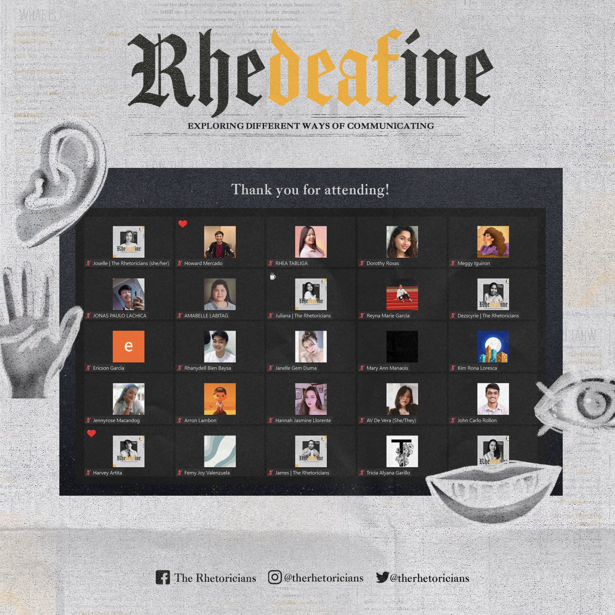 TheRhetoricians's tweet photo. Thank you to everyone who attended RheDEAFine! 

May we continue to strive for a better and more inclusive space for the deaf community — a place where they can understand and be understood. 

#RheDEAFine
#CommunicateDifferently
#DeafCommunity https://t.co/YpVyk481FL