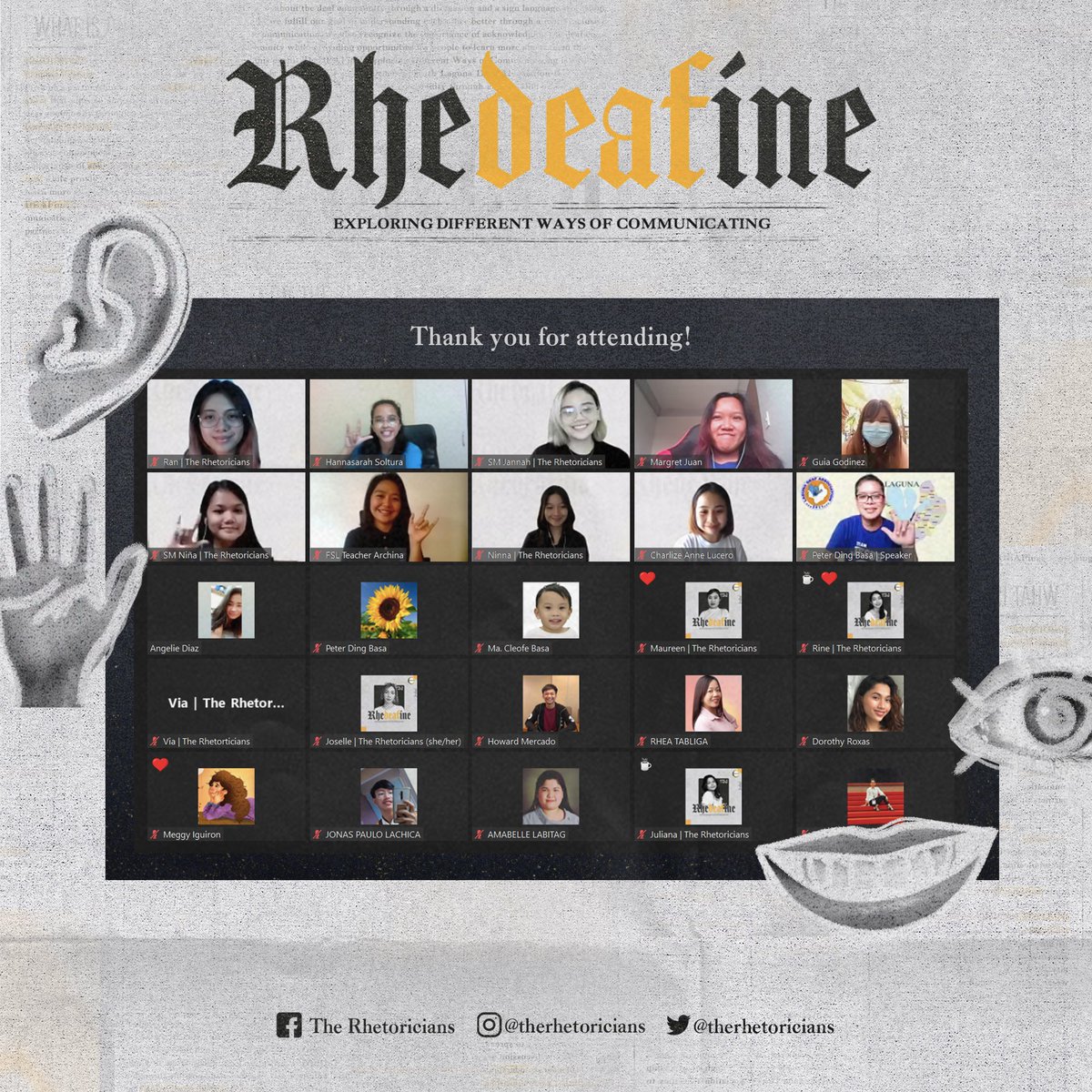 TheRhetoricians's tweet photo. Thank you to everyone who attended RheDEAFine! 

May we continue to strive for a better and more inclusive space for the deaf community — a place where they can understand and be understood. 

#RheDEAFine
#CommunicateDifferently
#DeafCommunity https://t.co/YpVyk481FL