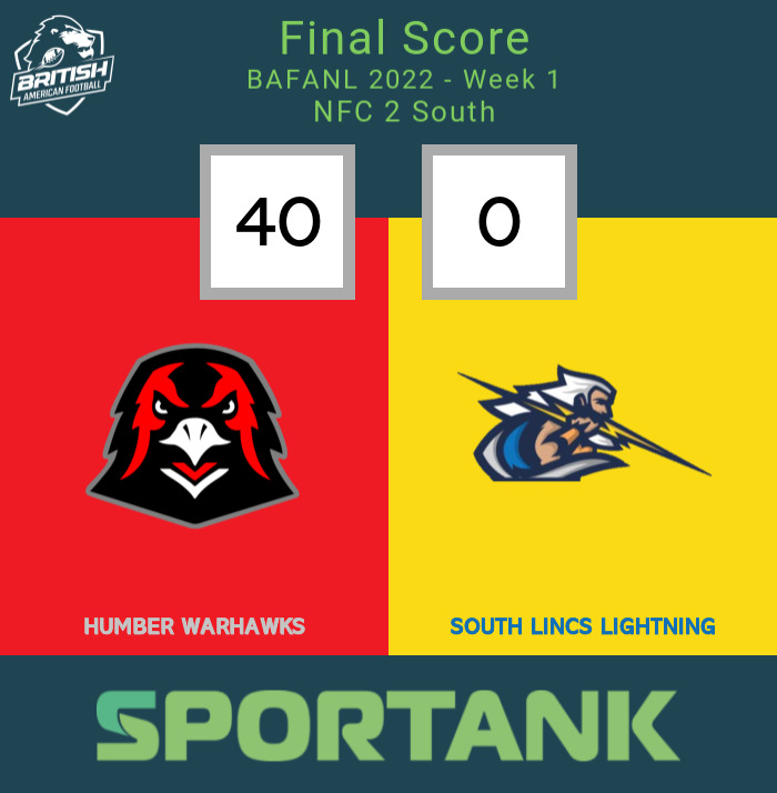 Humber Warhawks go 1-0 with a 40v0 Home win over South Lincs Lightning, who are now 0-1 in Week 1 of the NFC 2 South.