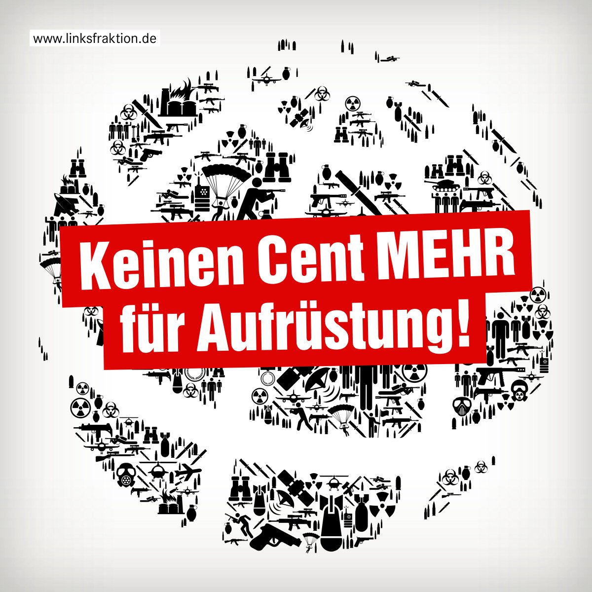 Keinen Cent MEHR für Aufrüstung!