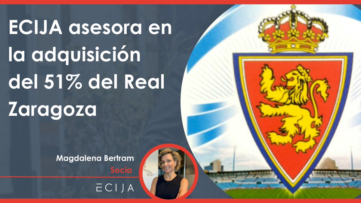 ⚽️ECIJA asesora en la adquisición del 51% del Real Zaragoza ecija.com/sala-de-prensa…
#Deal