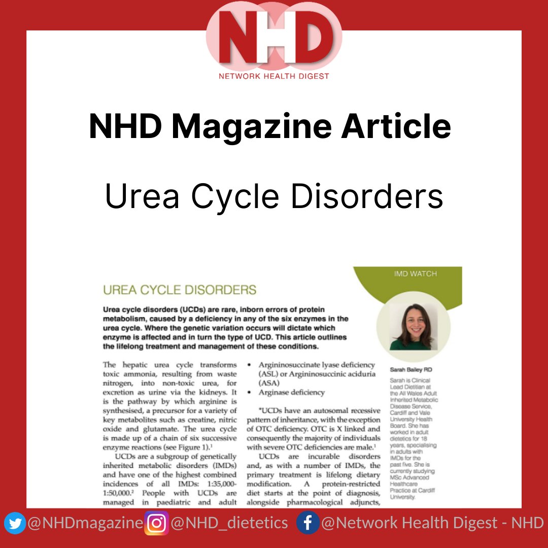 NHDmagazine's tweet image. 💡💡💡NHD Magazine Article💡💡💡

Read the latest article – Urea Cycle Disorders (UCDs), from Sarah Bailey, Clinical Lead Dietitian, at All Wales Adult Inherited Metabolic Disease Service, Cardiff &amp;amp; Vale University Health Board. 
⁠