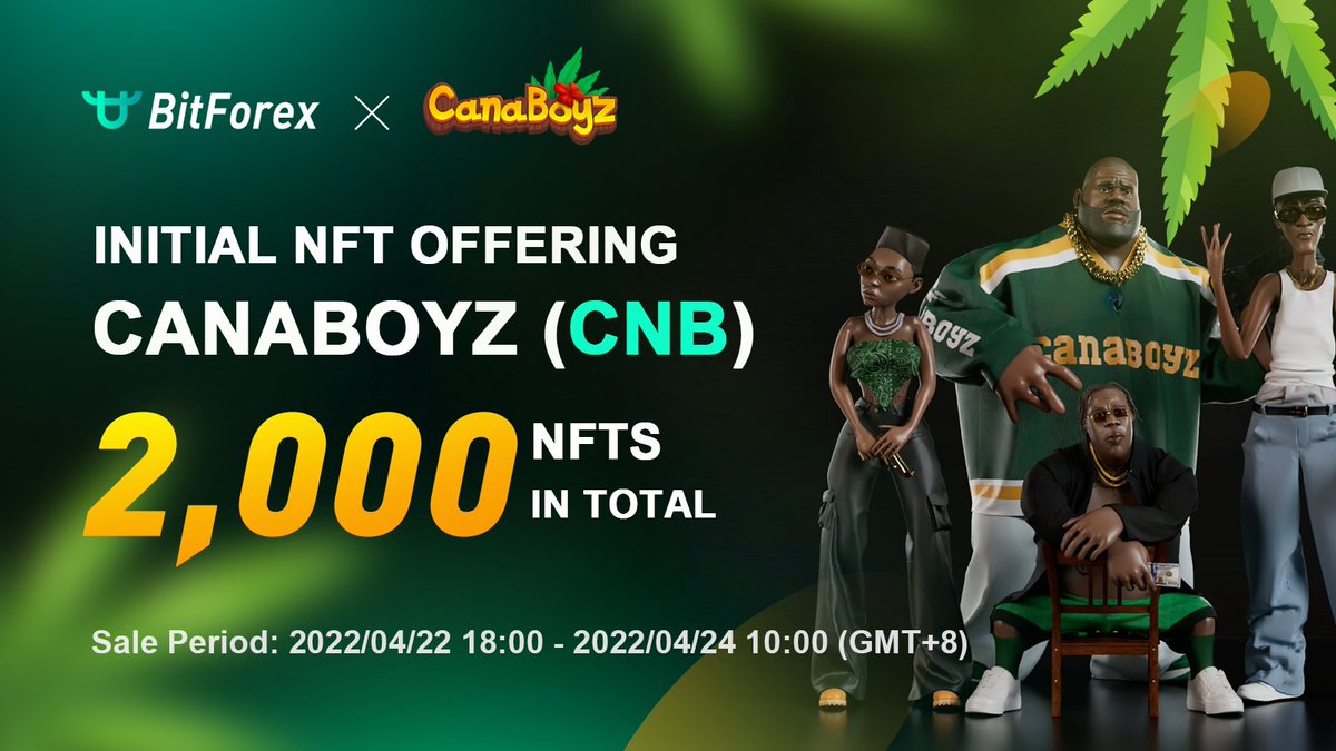 bitforexcom's tweet photo. 🌟#BitForex Initial NFT Offering🌟

🎉We're so excited to announce the Initial NFT Offering of CanaBoyz (CNB) @Canaboyz on BitForex!

⏰Sale Period: 2022/04/22 18:00 - 2022/04/24 10:00 (GMT+8)

🔗Find the details here: https://t.co/3q71cB0N8l
#CNB #MMA #BlockchainGaming https://t.co/7ZnvLtDNe3
