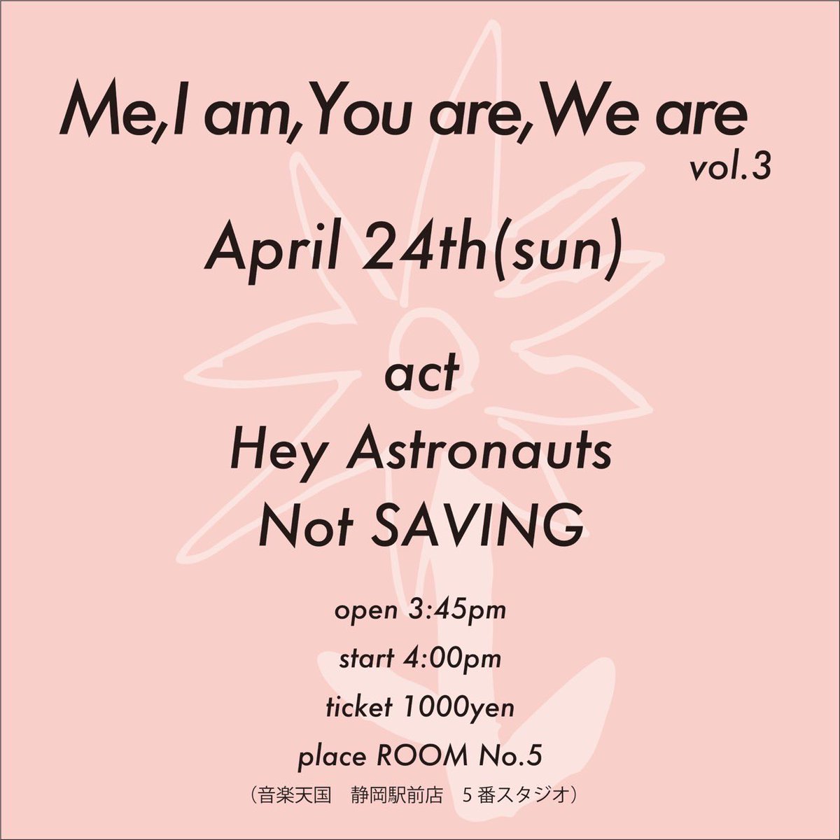 Not_SAVING's tweet photo. 【次のライブ🤧】

2022.4.24(Sun)
Hey Astronauts pre.
“Me,I am, You are, We are vol 3”
at 音楽天国静岡駅前店 5番スタジオ

OPEN 3:45pm / START 4:00pm
TICKET 1000yen

アストロと静岡音楽天国でツーマンライブ！
チケット予約受付中です🤧 https://t.co/gxJJGMlLuP