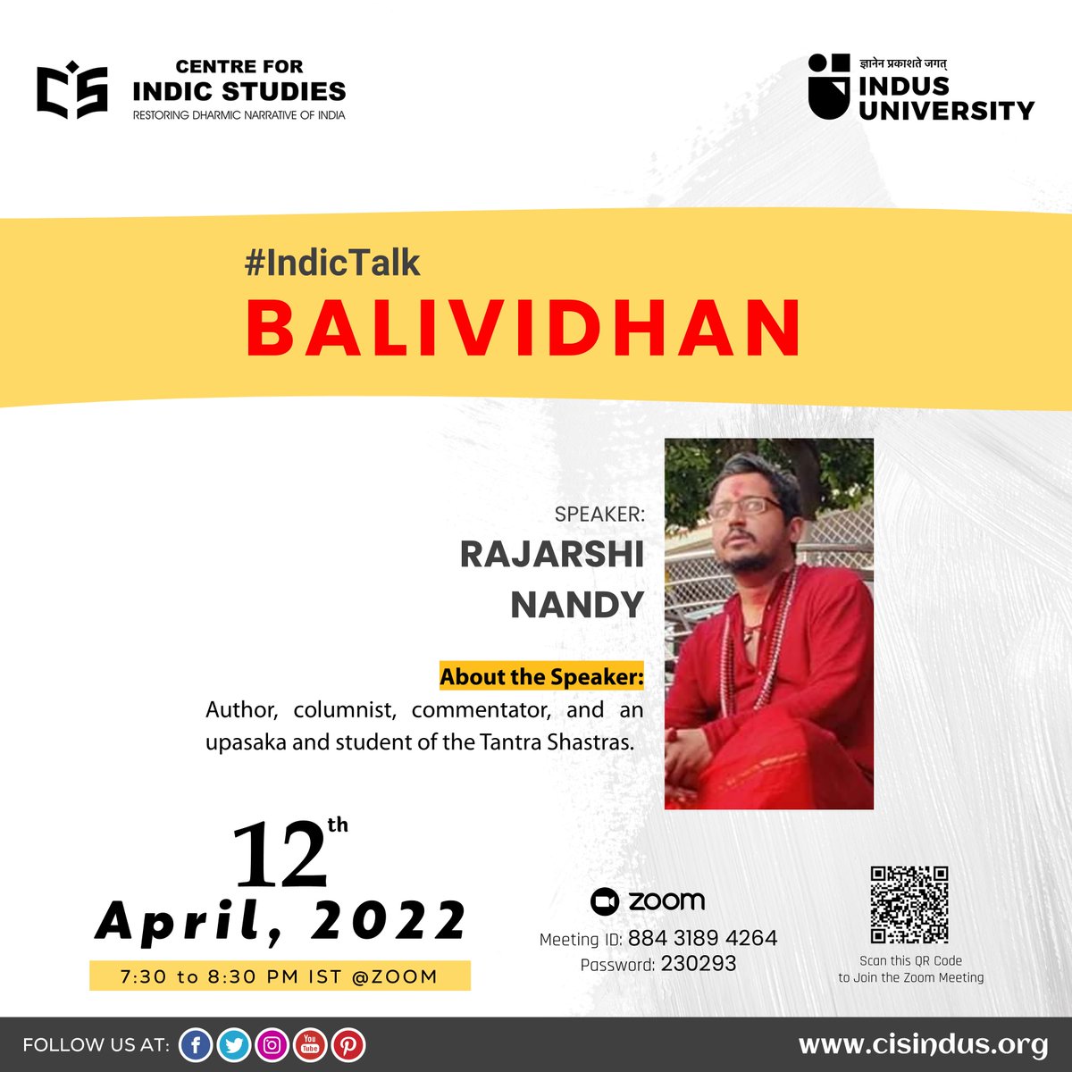 CIS_Indus's tweet photo. #IndusUniversity is inviting you to a scheduled #IndicTalk.
Topic: BALIVIDHAN
Time: Apr 12, 2022 07:30 PM IST
Speaker: RAJARSHI NANDY
Join Zoom Meeting
https://t.co/ZTAK7GzNFk
Meeting ID: 884 3189 4264
Passcode: 230293
#CISIndus #Balividhan #Bali #shastra #tantrashastra https://t.co/9sJ72cgchI