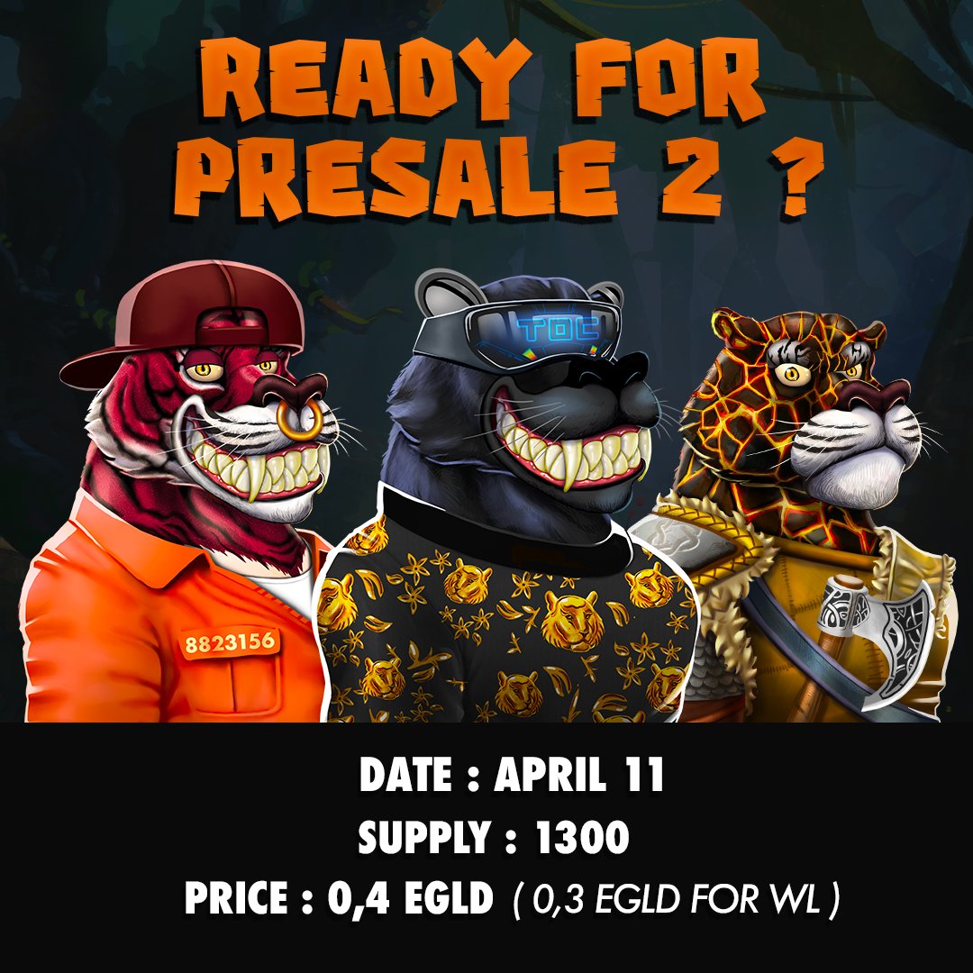 xTigersonchain's tweet photo. GRRR !?!! TODAY IS OUR PRESALE 2 !!🎉

📅Time : Today at 5pm UTC
🪙Price : 0.4 $EGLD (0.3 for WL)

Prizes⚡️
- 1 $EGLD to be won
- 1 Free TigersOnChain

1⃣Follow @Tigersonchain 
2⃣RT,🧡 &amp; tag 3 #NFT friends
3⃣Join https://t.co/25AgP9ubxj

Don't miss it, this is our last presale ! https://t.co/WsnMlPPAZG