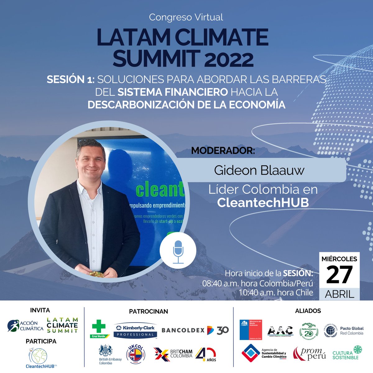 #LatamClimateSummit | Te invitamos a participar en la sesión 1: “Soluciones para abordar las barreras del sistema financiero hacia la descarbonización de la economía''. 

💻🆕 Nos acompañará Gideon Blaauw, Líder Colombia en CleantechHUB.

Inscripciones: lnkd.in/gMSsEbTU