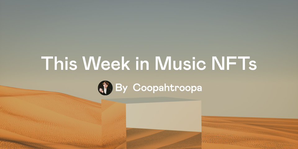 Cooopahtroopa's tweet photo. This Week in Music NFTs 🎧

@LyricaLemonade debuts @l3monworldwide 
@whoinvitedgrady 10 ETH Golden Egg
@soundmintxyz Vinyl redemptions
@soundxyz_ hits $4m in secondary sales
@hedsDAO Tape 003

Plus a full week of key drops 🔽 https://t.co/TJ5Q2Q3sRt