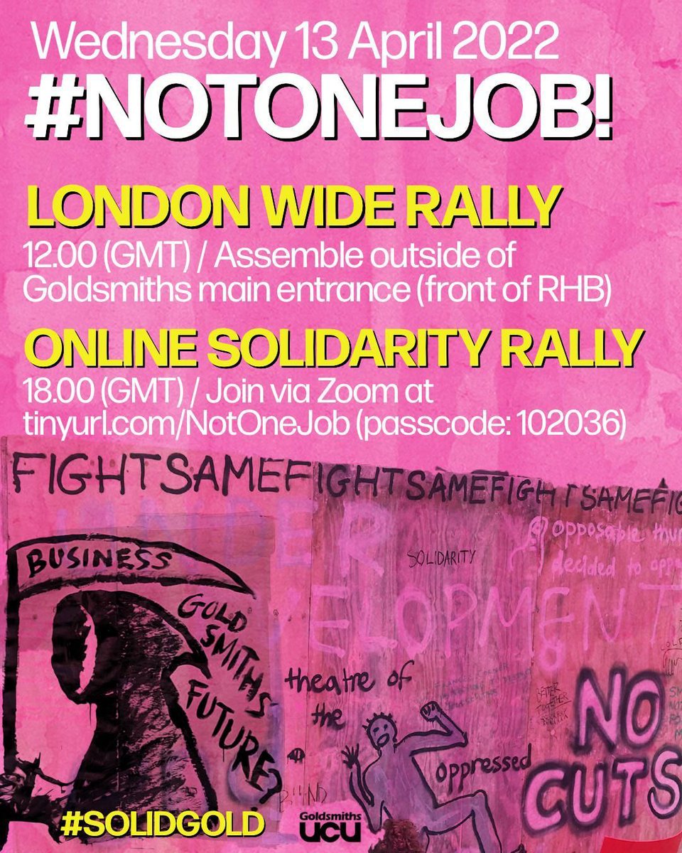 All out in SE14 this Wednesday at 12 noon (& 6pm online) to support @goldsmithsucu @unisongold members who received redundancy notices last Friday evening #NotOneJob #SolidGold Banks out of higher education!