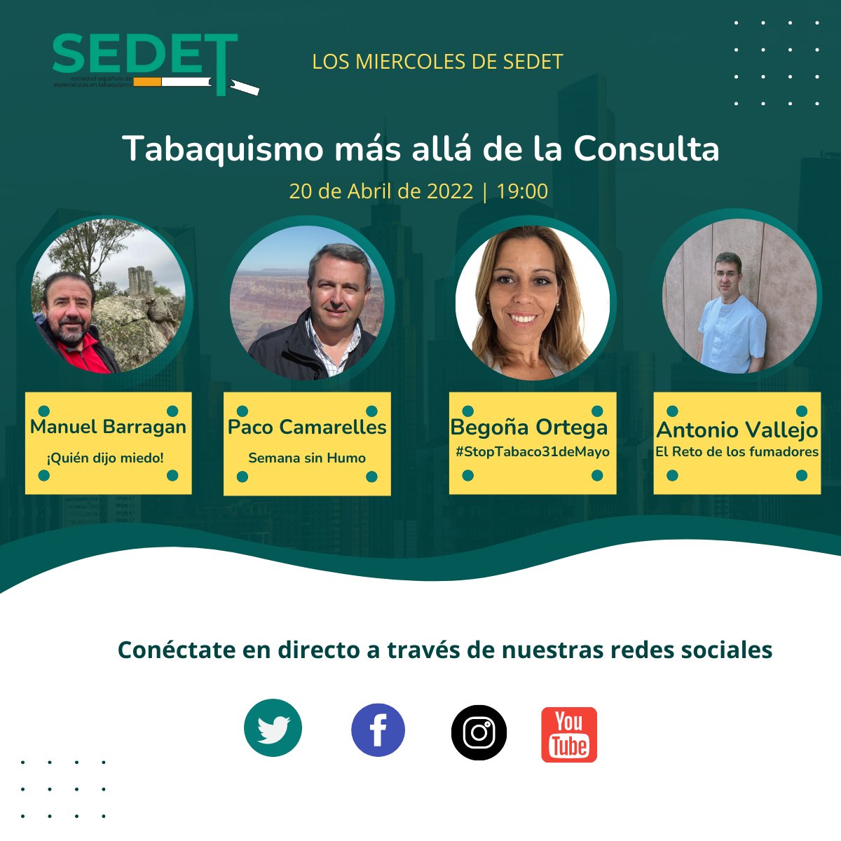 Nueva edición de #LosMiércolesdeSEDET 

20/04 19:00

Tabaquismo más allá de la consulta

🔸<a href="/BarragnManuel/">Manuel Barragan Rodriguez</a> : coordinador de !Quien dijo miedo!
🔸<a href="/pcamarelles/">Paco Camarelles</a> promotor de la "Semana sin humo"
🔸 <a href="/prbego1/">Begoña Reyero Ortega</a> coordinadora de #stoptabaco31demayo
🔸<a href="/AVallejoD79/">Antonio Vallejo Domingo 🚭</a>: Autor del <a href="/Retodelfumador/">Academia Humo Cero</a>