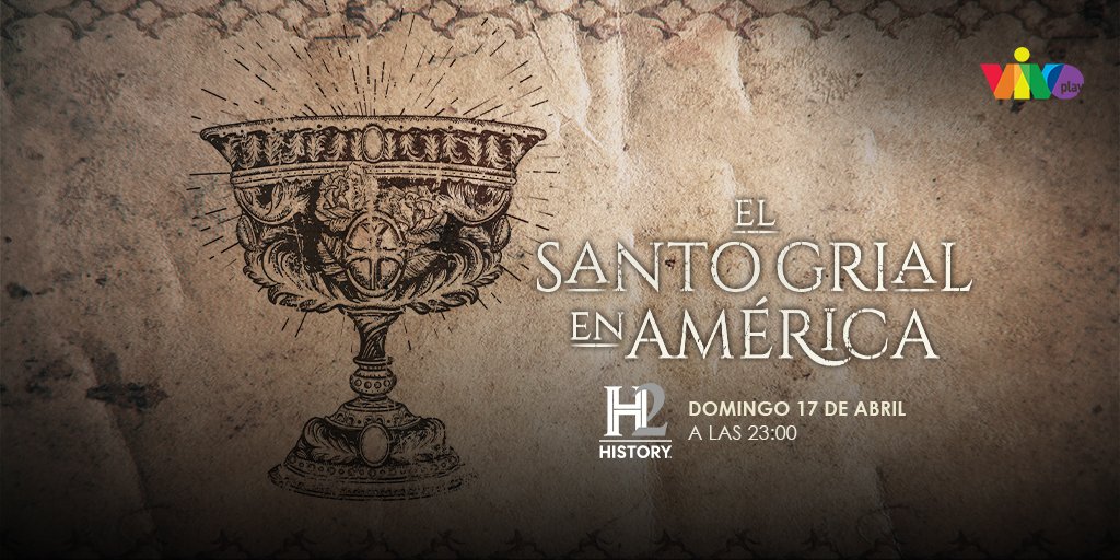 vivoplaynet's tweet photo. “EL SANTO GRIAL EN AMÉRICA”, este domingo #17Abr a las 11:00 p.m. no puedes perderte de este episodio que te tendrá pegado a la pantalla de #HistoryChannel2 disponible en #VIVOplay por: https://t.co/cuPUVvx6aE https://t.co/zmFQHUcXLP