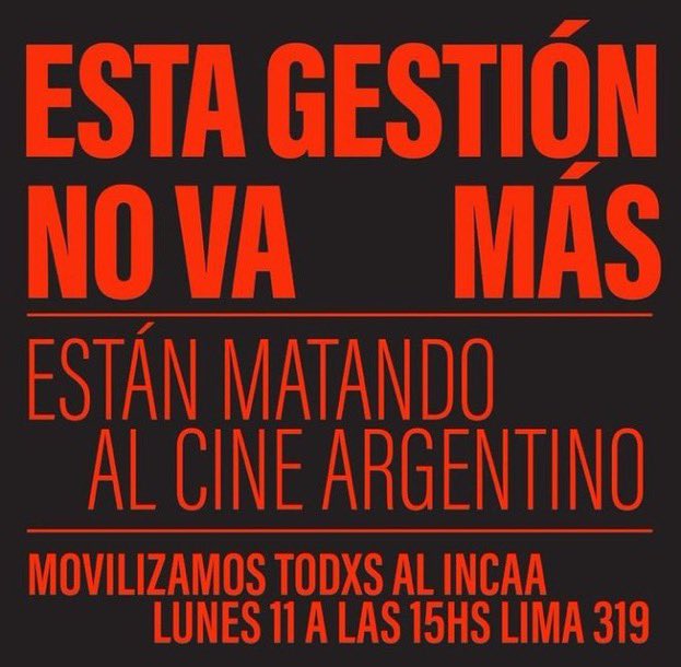 Toda la comunidad cinematográfica se une. Estamos seriamente preocupadxs por nuestro Cine Nacional. Por favor difundir.