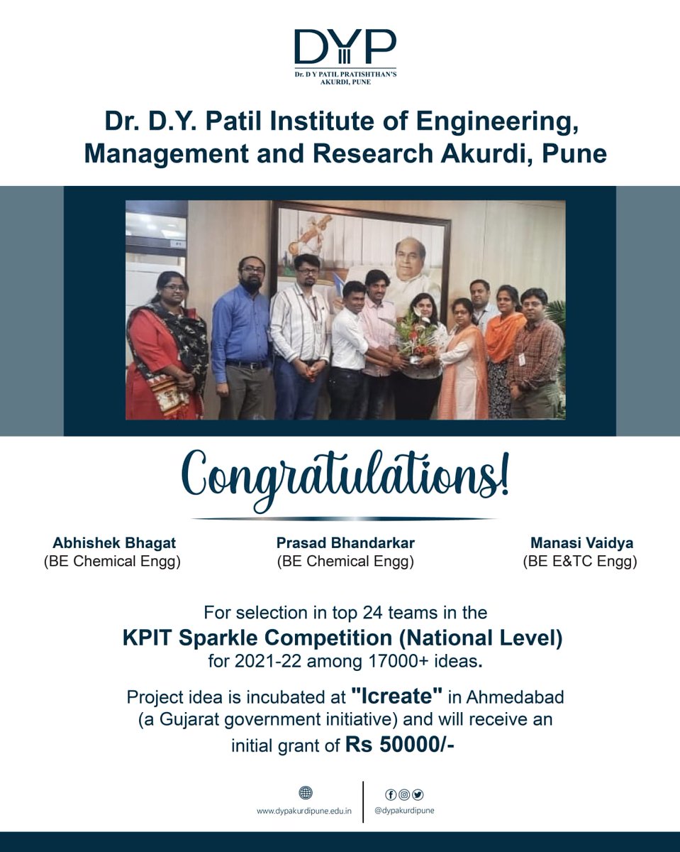 DYPIEMR1's tweet photo. Heartiest congratulations!!!
Team #DYPIEMR- Abhishek Bhagat & Prasad Bhandarkar, BE Chemical Engineering and Manasi Vaidya, BE E&TC Engineering for selecting in Top 24 Teams in the KPIT Sparkle #Competition, 2021-22.The Team #DYPIEMR will receive an initial grant of Rs 50000/- https://t.co/8Fys7we3Tt