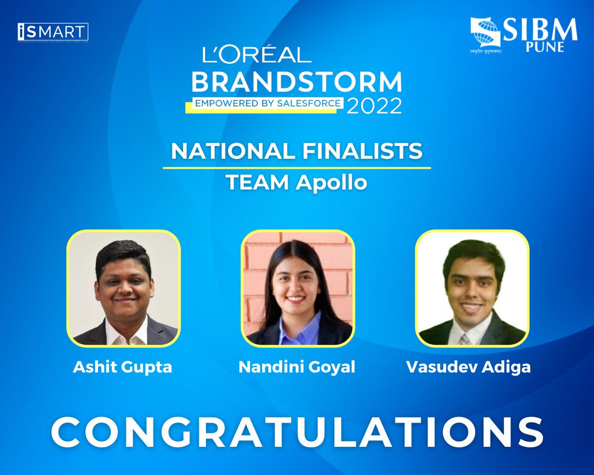 SIBM Pune is delighted to announce that its students Ashit Gupta, Nandini Goyal and Vasudev P Adiga of Team Apollo have emerged as the National Finalists of the Inclusion Track of the L'Oréal Brandstorm 2022.

#SIBMPune #LorealBrandstorm #Brandstorm2022 #NationalFinalists