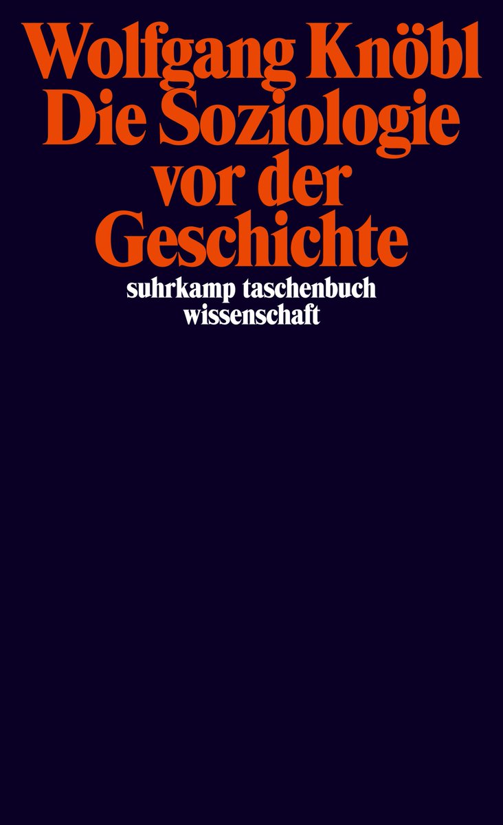 „Die Soziologie vor der Geschichte. Zur Kritik der Sozialtheorie“ <a href="/suhrkamp/">Suhrkamp Verlag</a> Wolfgang Knöbl <a href="/his_hamburg/">HIS</a> analysiert, wie in verschiedenen Phasen der Disziplingeschichte – zumeist erfolglos – versucht wurde, historische Prozesse zu theoretisieren.. bit.ly/372YdHb <a href="/hsozkult/">H-Soz-Kult</a>