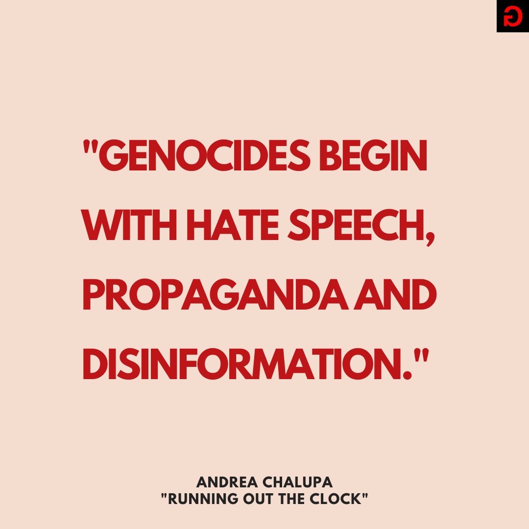 Red text on a reddish/grayish/peachish background that reads "Genocides begin with hate speech, propaganda and disinformation." followed by a quote credit in black text that reads "Andrea Chalupa, 'Running Out the Clock'" with a small square Gaslit Nation "G" logo (black background, red G) in the upper righthand corner.