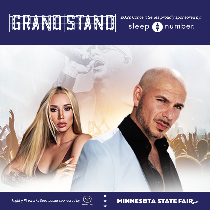 mnstatefair's tweet photo. 🎉 Grandstand Announcement 🎉 @Pitbull - Can't Stop Us Now Summer Tour 2022 with very special guest @IGGYAZALEA will join us at the #mnstatefair Grandstand on Aug. 28, 2022! Tickets are on sale Friday, April 15th at 10 a.m. 

Learn more: https://t.co/6C20xpcBai https://t.co/8oq40qdx7J