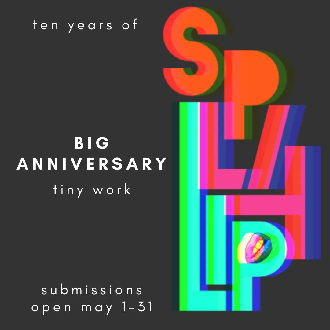 splitlipthemag's tweet photo. SLM is turning TEN! It's a BIG deal, and we want to celebrate in all sorts of TINY ways! That's why we're publishing a special anniversary issue of mini fiction, memoir, and poetry! Isn’t mini cute??? Open May 1-31. Call for subs: https://t.co/ztj7jJFLqo https://t.co/7qz74lFpsr