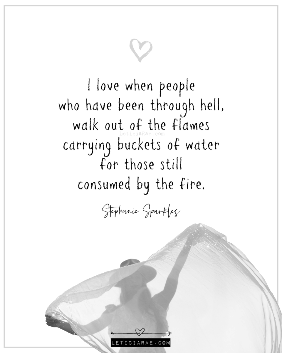 LeticiaRaeFTSL's tweet photo. I love when people who have been through hell, walk out of the flames carrying buckets of water for those still consumed by the fire.

Stephanie Sparkles

🦋

#california #LeticiaRae #FindingTheSilverLining #FTSL #positivequotes #quotestoinspire   #stephaniesparkles https://t.co/mG9Me9n0u4