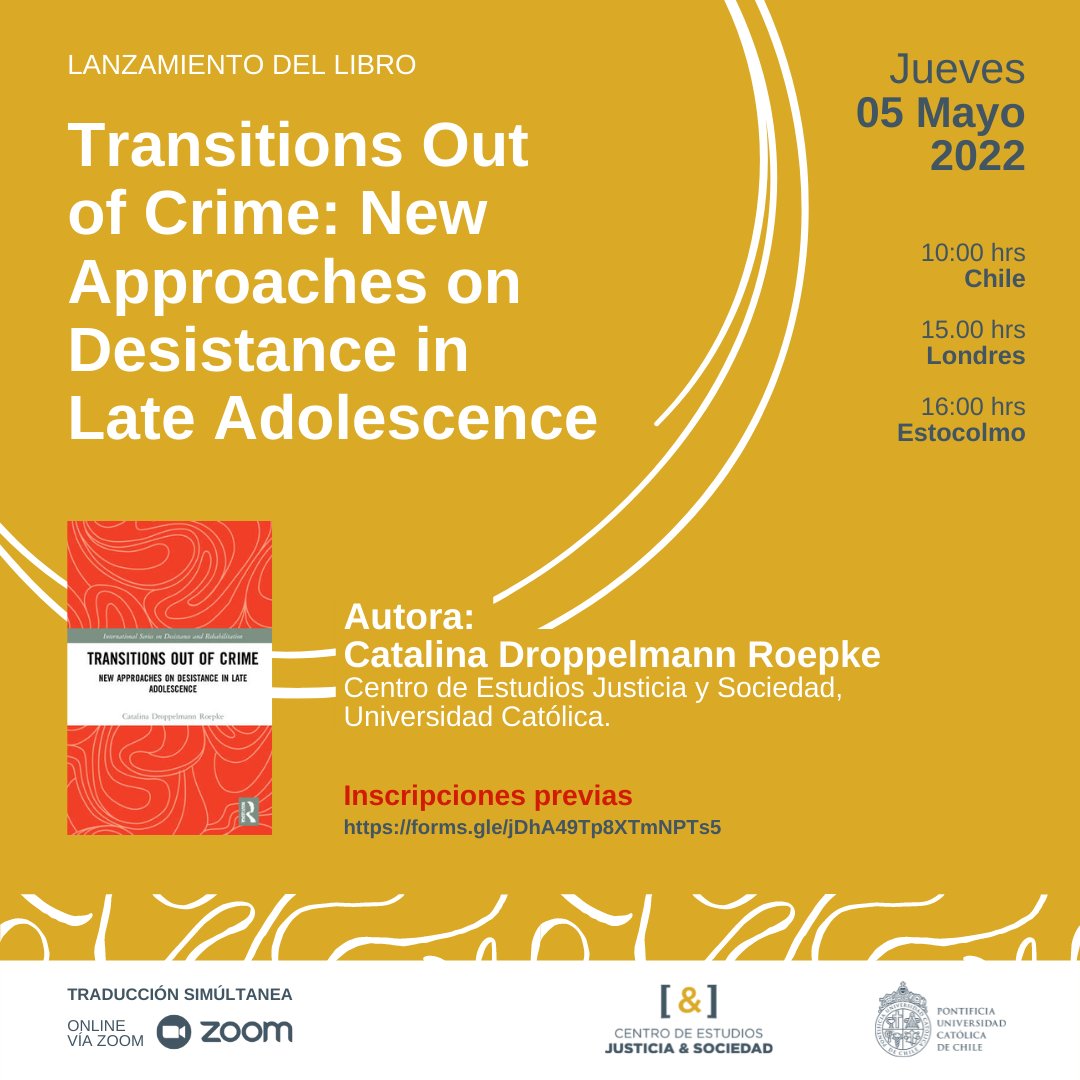 JusticiaySocUC's tweet photo. [AGENDA] Te invitamos al lanzamiento del libro "Transitions out of crime: new approaches on desistance in late adolescence" de nuestra Directora Ejecutiva, @catadroppelmann.

Puedes inscribirte en este enlace https://t.co/lXpoOI0lNU https://t.co/WSBUACnyVf