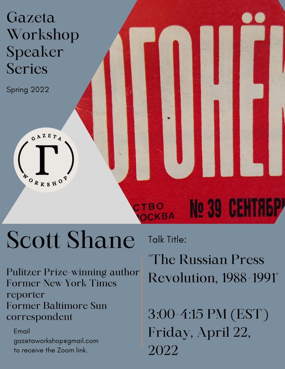 GazetaWorkshop's tweet photo. 📢 Friday, April 22, 3PM EST, @GazetaWorkshop
will host an important talk by Scott Shane on late-Soviet investigative journalism, public interest in politics &amp; history, consequences for Soviet power, &amp; the reversals of the last 20 years. W/ audience Q&amp;A. https://t.co/P2MptkUQ3O