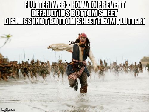 overflow_meme's tweet image. Flutter Web - How to prevent default iOS bottom sheet dismiss (not bottom sheet from flutter) stackoverflow.com/questions/7182… #flutterlistview #flutterweb #ios