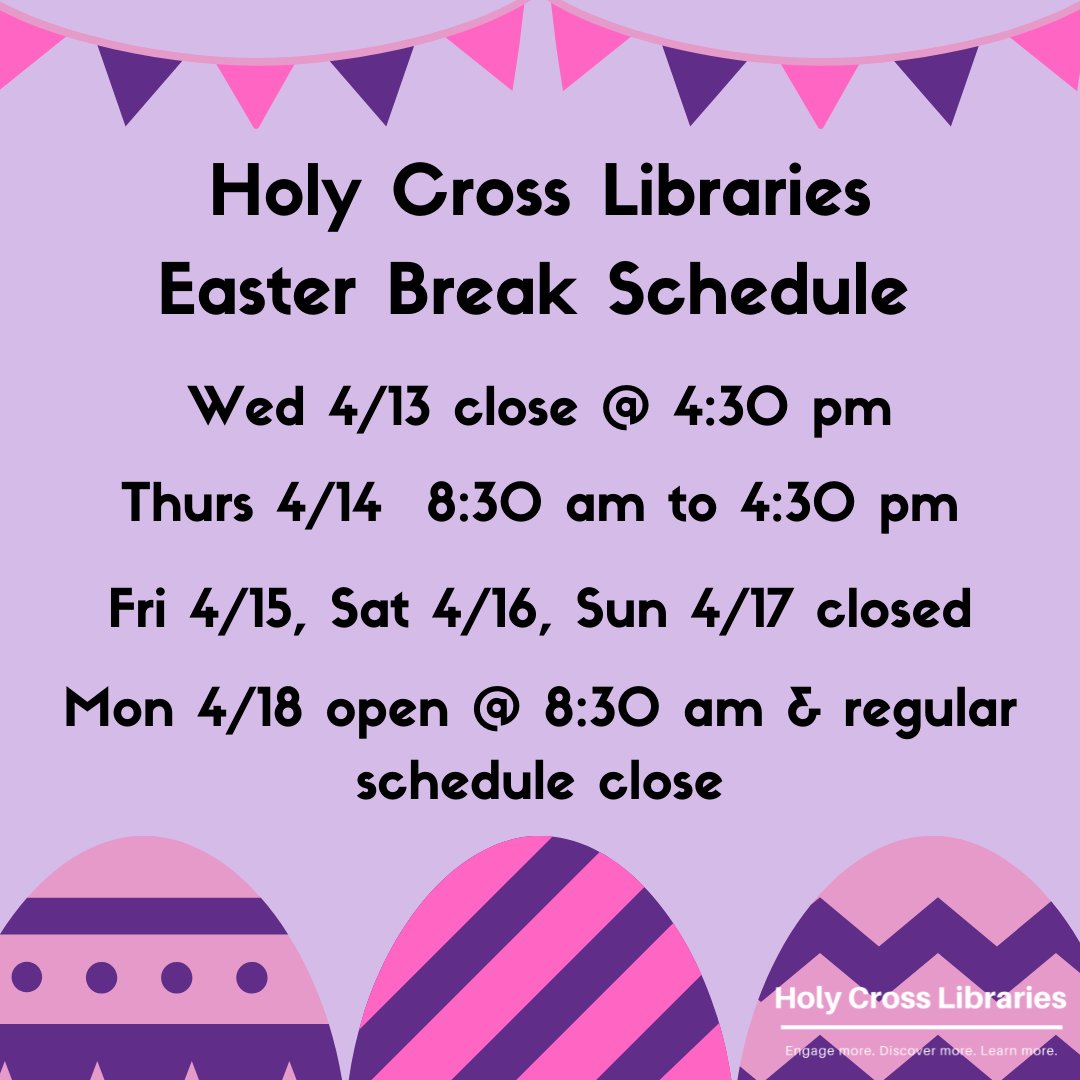 hc_libs's tweet image. The Libraries will have special hours for Easter Break.  Our full schedule can be found here at holycross.edu/holy.../holy-c…. All electronic resources, including our databases and e-books, will be available during this time.
