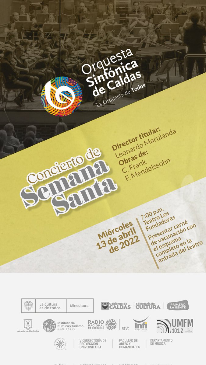 En el marco de la semana santa la Orquesta Sinfónica de Caldas ofrece una serie de conciertos, este tendrá lugar en el Teatro los fundadores el miércoles 13 de abril a las 7pm.

Entrada libre presentando el carné de vacunación con el esquema completo.
<a href="/udecaldas/">Universidad Caldas</a> <a href="/teatrofundadore/">Teatro Los Fundadores</a>