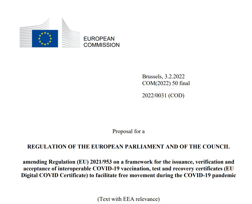 EU;
KOM(2022)50
Zmiana rozporzadzenia (UE) 2021/953 w sprawie unijnego certyfikatu cyfrowego Corona w celu ulatwienia przemieszczania sie podczas pandemii COVID-19.

Proponuje zapoznac sie, do wybrania wersja holenderska (nl) i angielska (en)
eumonitor.nl/9353000/1/j9vv…