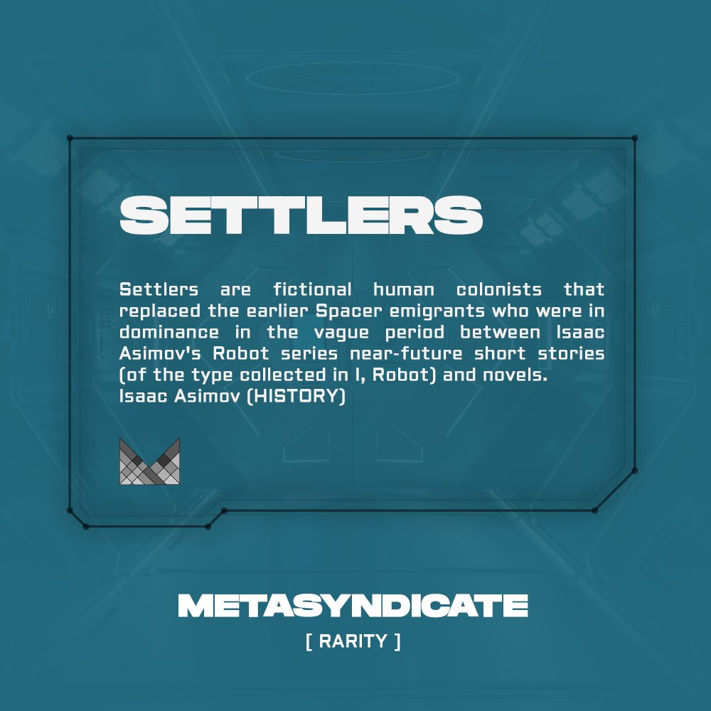🌌 Emigrants from Earth established colonies on 50 worlds. But, sociological forces lead to the collapse of most of them.

Thus, they are replaced by the Settlers.

Unlike Spacers, Settlers hated robots. By the time of the Empire series, robotics is almost an unknown science. 🤖