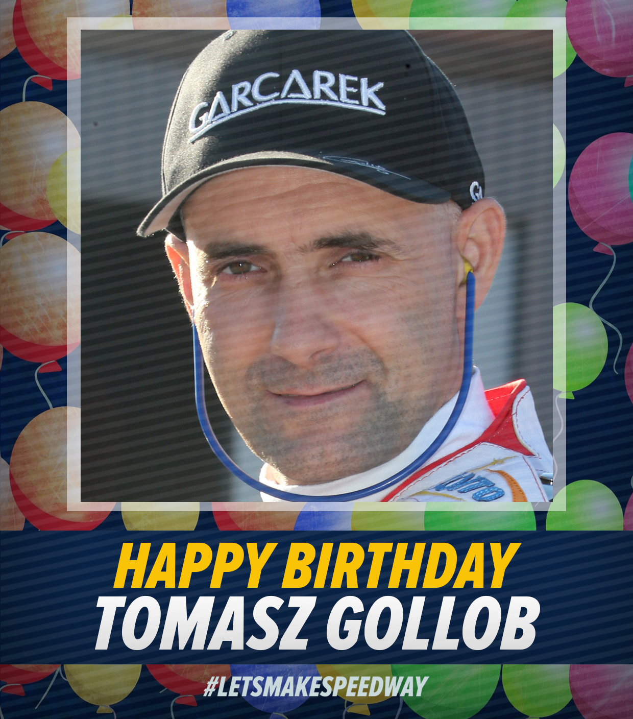 Letsmakespeedway

:

All the best to the       Happy birthday, Tomasz Gollob    