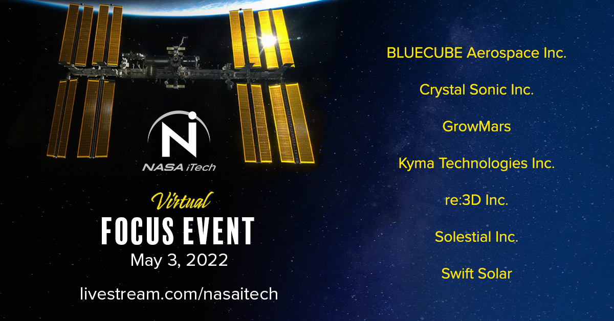 Congrats to @bluecubesat, @GrowMars2, @kymatech, @re3Dprinting, @SolestialSpace, @SwiftSolarPV and Crystal Sonic for making it into this special #nasaitech Focus Event. Want to see why NASA is looking at them? Join us on 5/3: eventbrite.com/e/nasa-itech-f… #space #solar #recycling #tech