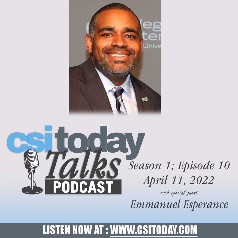 Premering today on CSI Today Talks, a fantastic conversation with CSI Director of Recruitment and Admissions Emmanuel Esperance. Listen now at csitoday.com #WeAreCSI #StatenIsland #CUNY #CSITodayTalks
