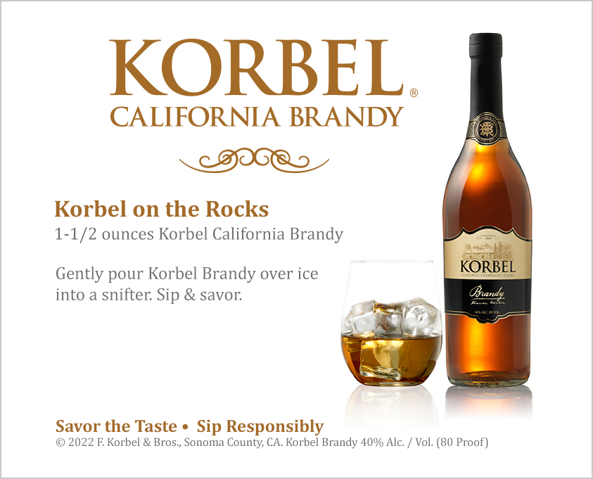 Korbel on the Rocks – Easy preparation and simply refreshing.