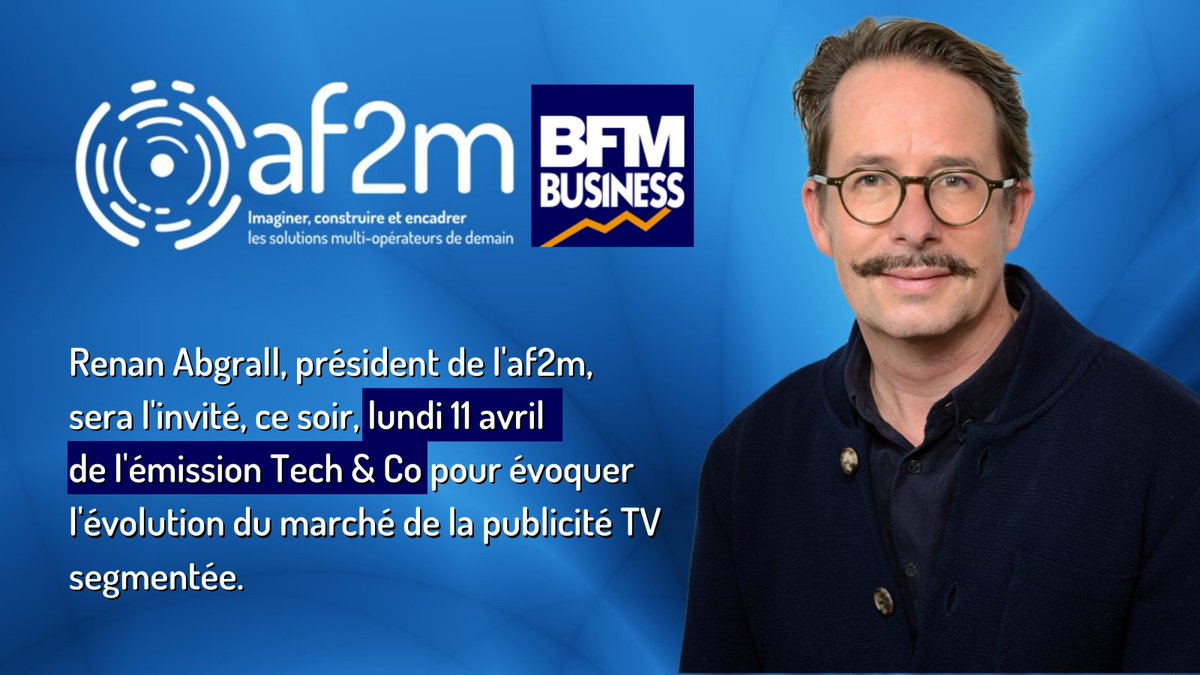 MyAF2M's tweet photo. 📢 Retrouvez, ce soir Renan Abgrall, président de l’af2m sur @_Techco_ @bfmbusiness pour parler #TVsegmentee 📺
.
#advertsing #pubdigital #media #adtech #TV #innovation #digitalmarketing #publicite https://t.co/OJsacmZrYY