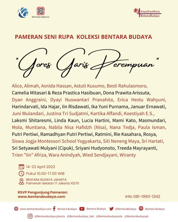 Pameran Seni Rupa Koleksi Bentara Budaya
GORES-GARIS PEREMPUAN

Pameran Berlangsung:
🗓 Tanggal 14-23 April 2022
 (Hari Libur Nasional Pameran Tutup) 
⏰ Pukul 10.00-17.00 WIB
📍 <a href="/bentarabudaya/">Bentara Budaya</a>.jakarta 

RSVP Pengunjung Pameran:
bentarabudaya.com

Info: 
+62 811-9931-342