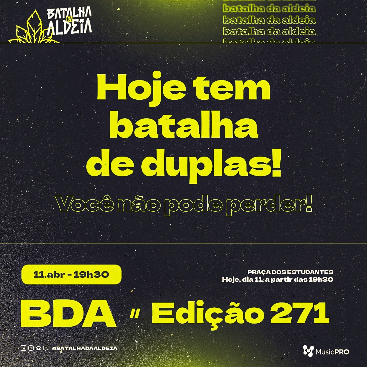 batalhadaldeia's tweet photo. COLA GERAL!

Hoje as 19h30 vai acontecer a BDA 271, abrindo a segunda temporada de 2022! Vai pegar fogo🔥!

Vai ser na praça dos estudantes e pra quem não comseguir fica ligado na Twitch!

#batalhadaaldeia #bda271 #freestyle https://t.co/Epp8UoKrtW
