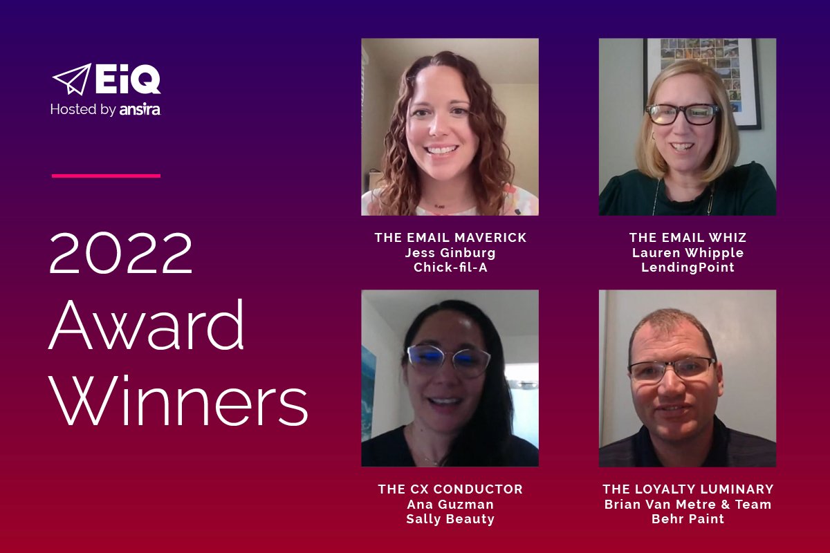 At #EiQGathering 2022, we recognized the best &amp; brightest in email, CX &amp; loyalty. Congratulations to CX Conductor Ana Guzman, Email Maverick Jess Ginburg, Email Whiz Lauren Whipple &amp; The team of Loyalty Luminaries at Behr Paint! Stay tuned for the full event recap coming soon.